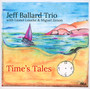 Time's Tales - Jeff Ballard