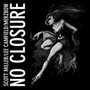 No Closure - Scott Miller  /  Lee Camfield  /  Merzbow