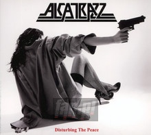 Disturbing The Peace - Alcatrazz   