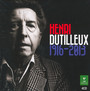 Dutilleux: Hendri Dutilleux 1916-201 - H. Dutilleux
