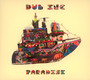 Paradise - Dub Incorporation