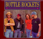 The Bottle Rockets & The Brooklyn Side - Bottle Rockets