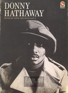Never My Love: Anthology - Donny Hathaway