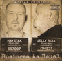 Business As Usual - Haystak & Jelly Roll