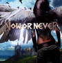 Now Or Never - Now Or Never