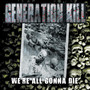 We're All Gonna Die - Generation Kill