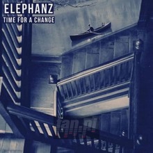 Time For A Change - Elephanz