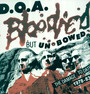 Bloodied But Unbowed - D.O.A.