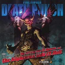 vol. 2-Wrong Side Of Heaven & The Righteous Side Of Hell - Five Finger Death Punch
