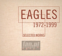 Selected Works 1972-1999 - The Eagles