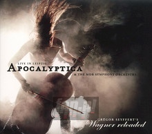 Wagner Reloaded-Live In Leipzig - Apocalyptica
