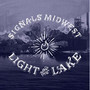 Light On The Lake - Signals Midwest
