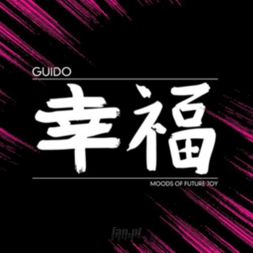 Moods Of Future Joy - Guido