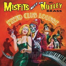 Fiend Club Lounge - Misfits Meet Nutley Brass
