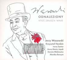 Wasowski Odnaleziony: Kto Zbudzi Mnie - Jerzy Wasowski