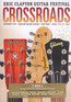Crossroads 2013 - Eric Clapton Crossroads 2013 - Eric Clapton