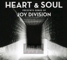 Heart & Soul Presents Songs Of Joy Division - Heart & Soul