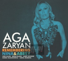 Remembering Nina & Abbey - Aga Zaryan - bigger Remembering Nina & Abbey - Aga Zaryan