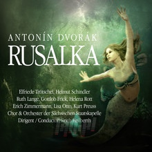 Rusalka-Die Kleine Meerju - A. Dvorak