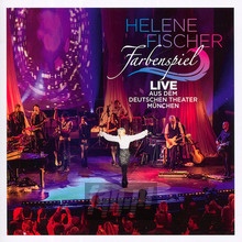 Farbenspiel-Live Aus Muen - Helene Fischer