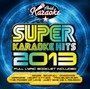 Super Karaoke Hits 2013 - Karaoke