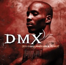 It's Dark & Hell Is Hot - DMX