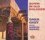 Down In Old Dolores - Sara Grey