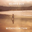 Without / Within - Bear's Den