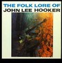 Folk Lore Of John Hooker - John Lee Hooker 