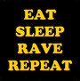 Eat Sleep Rave Repeat - Fatboy Slim