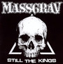 Still The Kings - Massgrav