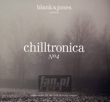 Chilltronica No.4 - Blank & Jones Presents   