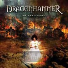 The X Experiment - Dragonhammer