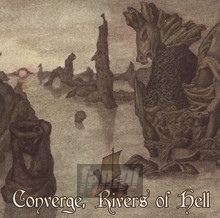 Converge, Rivers Of Hell - V/A