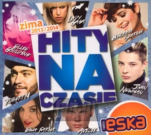 Hity Na Czasie Zima 2013/2014 - Radio Eska: Hity Na Czasie   