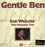 Gentle Ben - Ben Webster