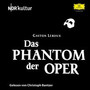 Das Phantom D... - Gaston Leroux / Christoph Bantzer
