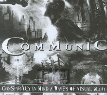 Conspiracy In Mind / Waves Of Visual Decay - Communic