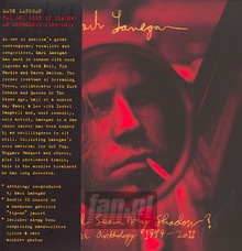 Has God Seen My Shadow? An Anthology 1989-2011 - Mark Lanegan