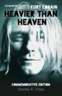 Heavier Than Heaven - The Biography - Kurt    Cobain 