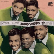 vol. 2-Over The Top Doo Wops - Over The Top Doo Wops