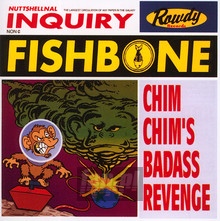 Chim Chim's Bad Ass - Fishbone