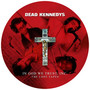 In God We Trust Inc: The Lost Tapes - Dead Kennedys