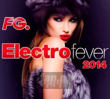 Electro Fever 2014 - Electro Fever 