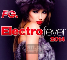 Electro Fever 2014 - Electro Fever - powiększ Electro Fever 2014 - Electro Fever