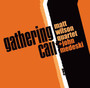 Gathering Call - Matt Wilson