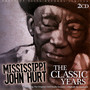 Classic Years - Mississippi John Hurt 