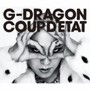 G-Dragon Coup D'etat - G-Dragon