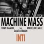 Inti - Machine Mass feat. Dave Liebman