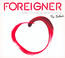 I Want To Know What Love - Foreigner